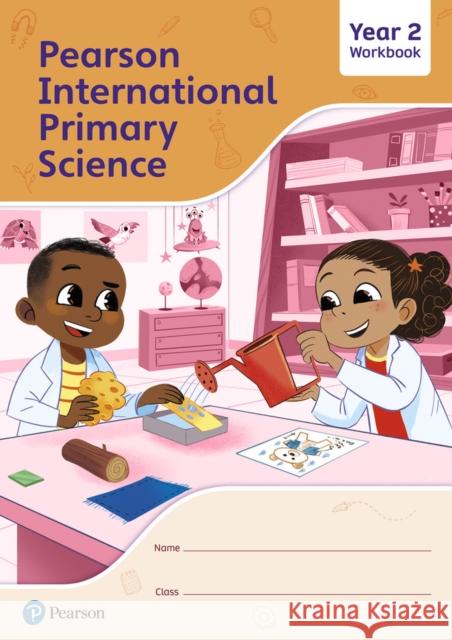 Pearson International Primary Science Workbook Year 2 Lesley Butcher 9781292433295
