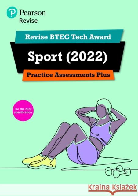 Pearson REVISE BTEC Tech Award Sport Practice Plus - for 2025 and 2026 exams: BTEC Jenny Brown 9781292436302