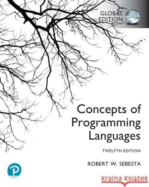 Concepts of Programming Languages, Global Edition Robert Sebesta 9781292436821