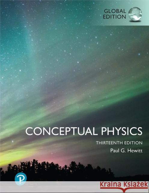 Conceptual Physics, Global Edition Paul Hewitt 9781292437330