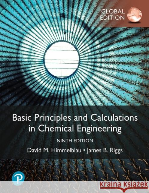 Basic Principles and Calculations in Chemical Engineering James Riggs 9781292440934