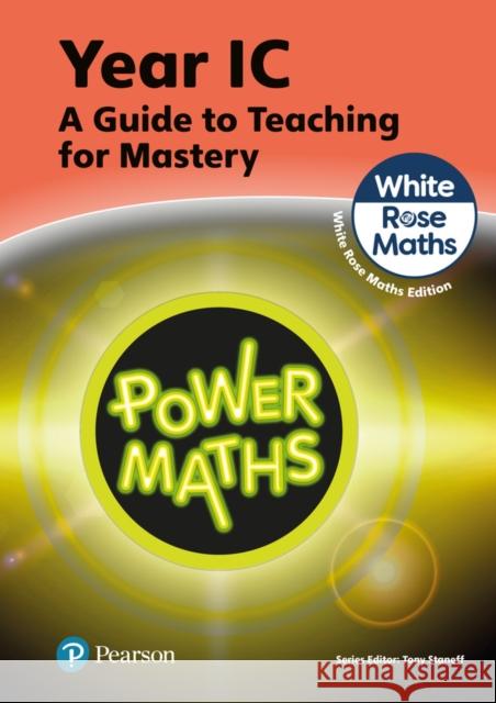 Power Maths Teaching Guide 1C - White Rose Maths edition Josh Lury 9781292450490 Pearson Education Limited