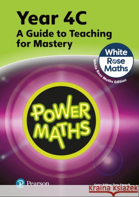 Power Maths Teaching Guide 4C - White Rose Maths edition Josh Lury 9781292450582 Pearson Education Limited