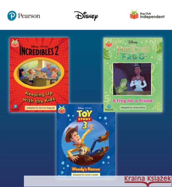 Pearson Bug Club Disney Year 1 Pack C, including decodable phonics readers for phase 5; The Incredibles: Keeping Up with the Kids, The Princess and the Frog: A Frog for a Friend, Toy Story: Woody's Re Abi Wainwright 9781292452166