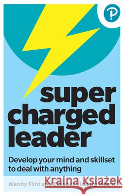 Supercharged Leader: Develop your mind and skillset to deal with anything Elisabet Hearn 9781292459004 Pearson Education Limited