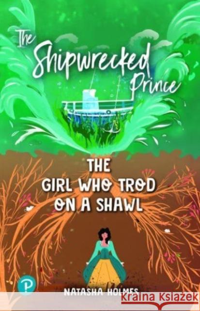 Rapid Plus Stages 10-12 11.6 The Shipwrecked Prince / The Girl Who Trod on a Shawl Natasha Holmes 9781292462486