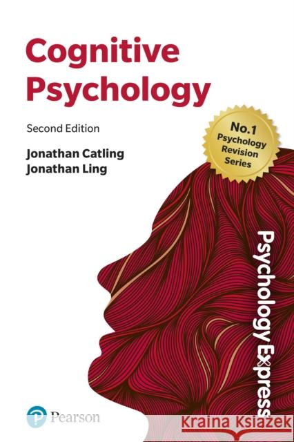 Psychology Express: Cognitive Psychology Jonathan Ling 9781292467269