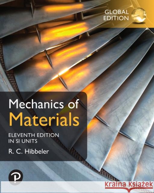 Mechanics of Materials, SI Edition Russell Hibbeler 9781292725734