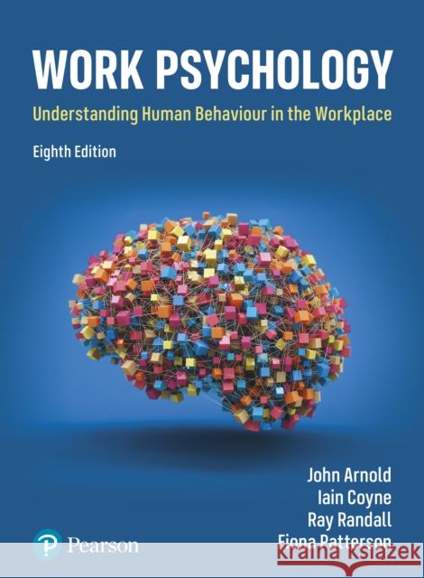 Work Psychology Fiona Patterson 9781292729374