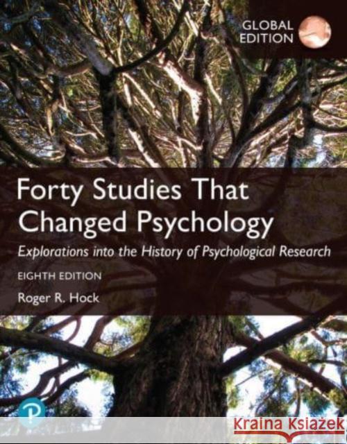 Forty Studies that Changed Psychology, Global Edition Roger Hock 9781292737560