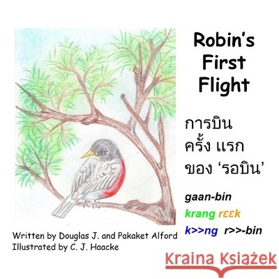 Robin\'s First Flight - Thai Version Douglas Alford Pakaket Alford 9781300018384