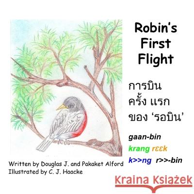 Robin\'s First Flight - Thai Version Douglas Alford Pakaket Alford 9781300018384