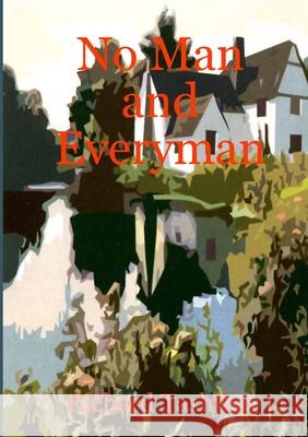 No Man and Everyman Richard Tashjian 9781300021308