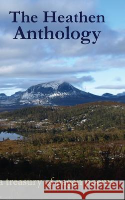 The Heathen Anthology Osred 9781300024217 Lulu.com