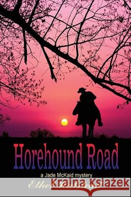 Horehound Road Ethel M Halstead 9781300094364