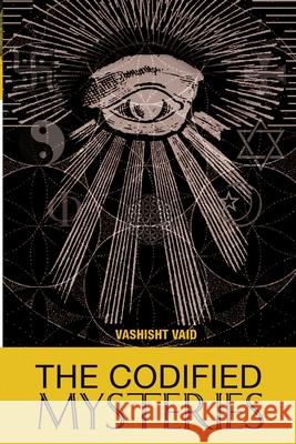 The Codified Mysteries Vashisht Vaid 9781300099871