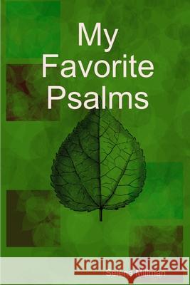 My Favorite Psalms Selena Millman 9781300107255 Lulu.com