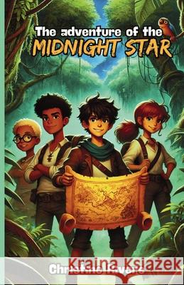 The Adventure of the Midnight Star Christine Rivers 9781300111313 Good Child Bookstore