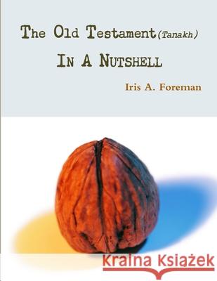In a Nutshell Iris Foreman 9781300132387