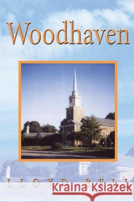 Woodhaven Lloyd Bell 9781300134077 Lulu.com