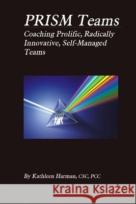 PRISM Teams Kathleen Harman 9781300161028