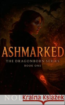 Ashmarked Nola Scott 9781300170297