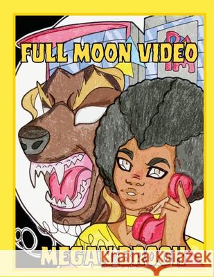 Full Moon Video Megan Brock 9781300175636