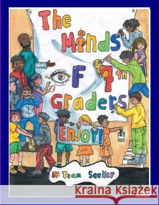 The Minds of 7th Graders Timothy Jackson Evelyn Castro 9781300191674