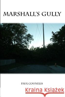 Marshall\'s Gully Paul Counelis 9781300200666