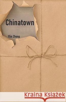 Chinatown Yilin Zhong 9781300203711