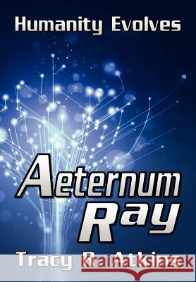 Aeternum Ray Tracy R. Atkins 9781300204688 Lulu.com