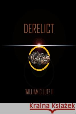 The Derelict William, II Lutz 9781300226949