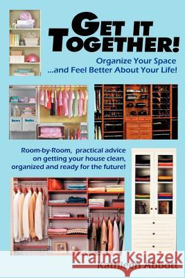 Getting It Together Kathleen Abbott 9781300242086 Lulu.com