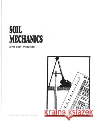 Soil Mechanics Vol.1 Pile Buck 9781300249078