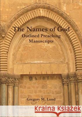 The Names of God Gregory Lund 9781300251859