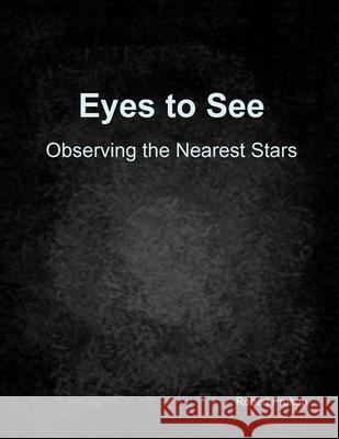 Eyes to See Robert Prokop 9781300257479