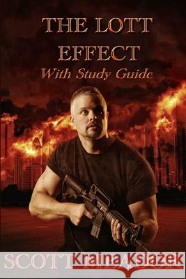 The Lott Effect with Bible Study Scott Meador 9781300258919