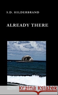 Already There S D Hilderbrand 9781300262442 Lulu.com