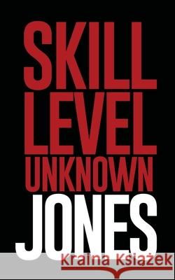 Skill Level Unknown Cedric Jones 9781300314592