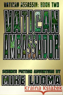 Vatican Ambassador Mike Luoma 9781300342045