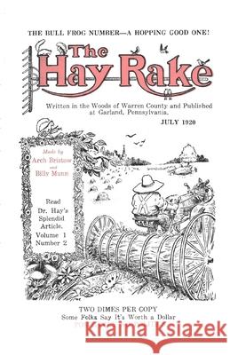 Hay Rake July 1920 V1 N2 Arch Bristow, Don Rickerson 9781300342885