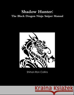 Shadow Hunter Ron Collins 9781300351610 Lulu.com