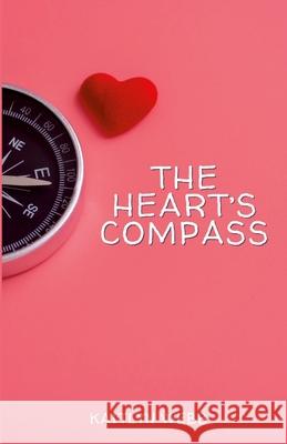 The Heart's Compass Kaitlyn Webb 9781300353515