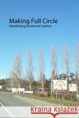 Making Full Circle Laura May Cato 9781300373872