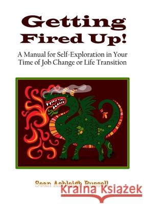 Getting Fired Up! Sean Ashleigh Russell 9781300388371