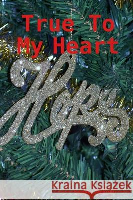 True to My Heart Selena Millman 9781300444787 Lulu.com