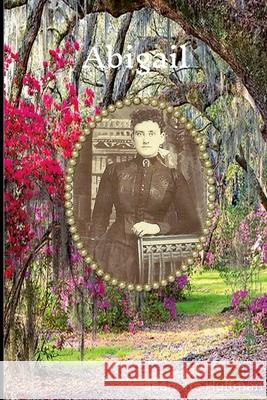 Abigail Jeanette Huffman Jeanette Huffman Mary Starbuck 9781300466154 Lulu.com