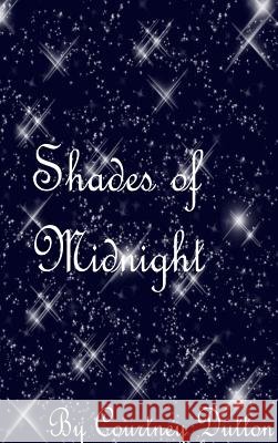 Shades of Midnight Courtney Dutton 9781300483687