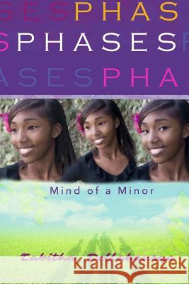 Phases: Mind of a Minor Tabitha Dellahousye 9781300516439