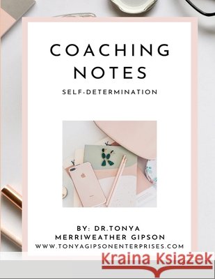 Coaching Notes Tonya Merriweathe 9781300516712
